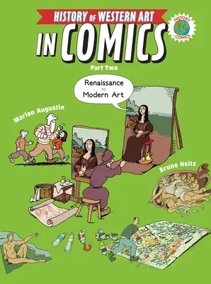 Dějiny západního umění v komiksu, část druhá: Od renesance po moderní umění - The History of Western Art in Comics Part Two: From the Renaissance to Modern Art