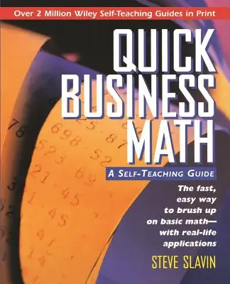 Rychlá obchodní matematika: Průvodce pro samouky - Quick Business Math: A Self-Teaching Guide