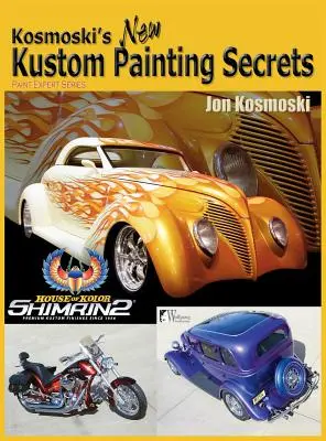 Kosmoskiho nová tajemství kustomalby - Kosmoski's New Kustom Painting Secrets