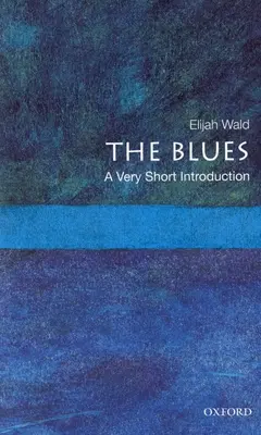 Blues: Velmi stručný úvod do blues - The Blues: A Very Short Introduction