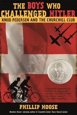 Chlapci, kteří se postavili Hitlerovi: Knud Pedersen a Churchillův klub: Blízcí Hitlerovi: Knud Pedersen a Churchillův klub - The Boys Who Challenged Hitler: Knud Pedersen and the Churchill Club