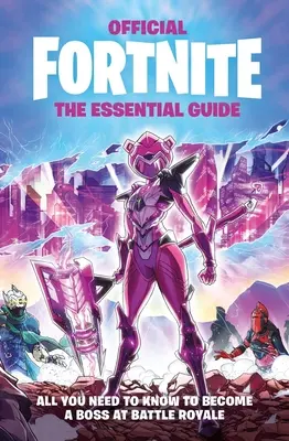 Fortnite Oficiální základní průvodce - Fortnite Official the Essential Guide