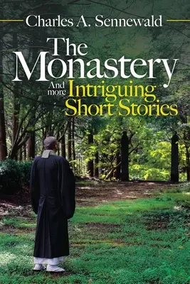 Klášter: A další poutavé povídky - The Monastery: And More Intriguing Short Stories