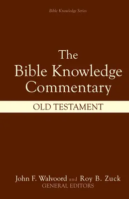 Komentář k biblickým znalostem: Starý zákon - Bible Knowledge Commentary: Old Testament