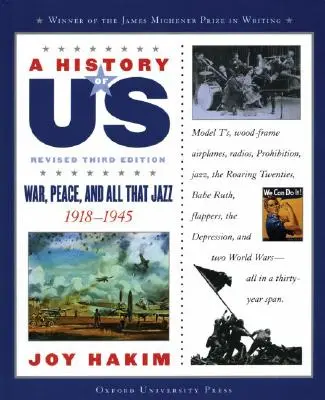 Naše dějiny: Válka, mír a všechen ten jazz: 1918-1945 a History of Us Book Nine - A History of Us: War, Peace, and All That Jazz: 1918-1945 a History of Us Book Nine