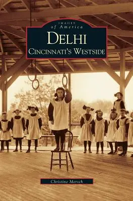 Delhi: Západní část Cincinnati - Delhi: Cincinnati's Westside