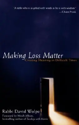 Making Loss Matter: Vytváření smyslu v těžkých časech - Making Loss Matter: Creating Meaning in Difficult Times