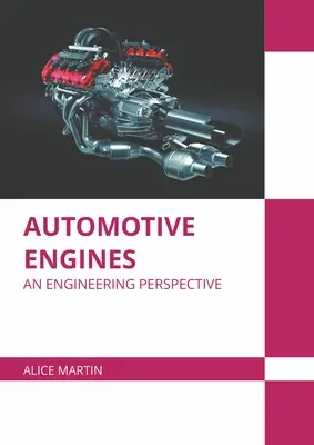 Automobilové motory: Motorizace: inženýrská perspektiva - Automotive Engines: An Engineering Perspective