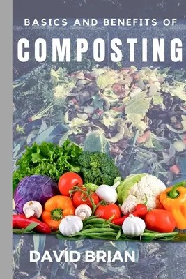 Základy a výhody kompostování - Basics and Benefits of Composting