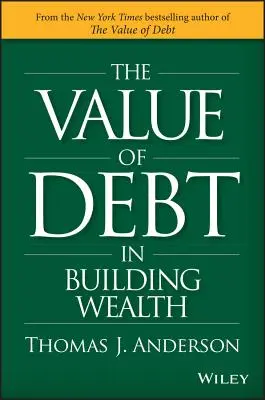 Hodnota dluhu při budování bohatství: Vydělávání: Vytvoření klouzavé cesty ke zdravému finančnímu L.I.F.E. - The Value of Debt in Building Wealth: Creating Your Glide Path to a Healthy Financial L.I.F.E.