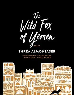 Divoká liška z Jemenu: Poems - The Wild Fox of Yemen: Poems