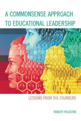A Commonsense Approach to Educational Leadership (Rozumný přístup k vedení ve vzdělávání) - A Commonsense Approach to Educational Leadership
