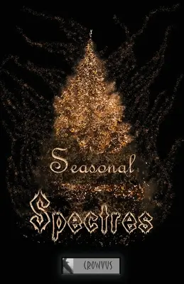 Sezónní přízraky - Seasonal Spectres