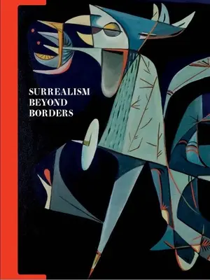 Surrealismus za hranicemi - Surrealism Beyond Borders