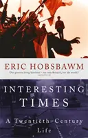 Zajímavé časy - Život ve dvacátém století - Interesting Times - A Twentieth-Century Life