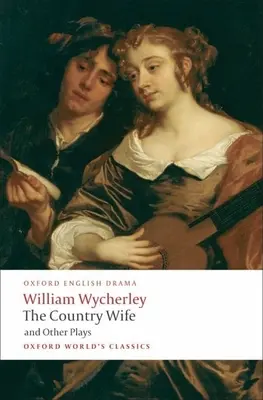 Venkovská žena a jiné hry - The Country Wife and Other Plays