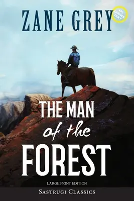 Muž z lesa (anotace, velký tisk) - The Man of the Forest (Annotated, Large Print)