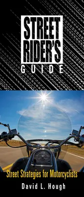 Průvodce pouličního jezdce - Street Rider's Guide