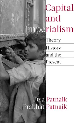 Kapitál a imperialismus: Kapitalizmus: teorie, dějiny a současnost - Capital and Imperialism: Theory, History, and the Present