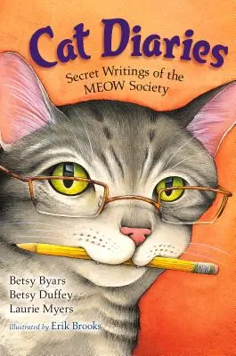Kočičí deníky: Tajné zápisky Mňoukací společnosti - Cat Diaries: Secret Writings of the Meow Society