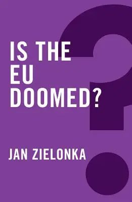 Je EU odsouzena k zániku? - Is the Eu Doomed?