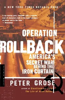 Operace Rollback: Tajná americká válka za železnou oponou - Operation Rollback: America's Secret War Behind the Iron Curtain