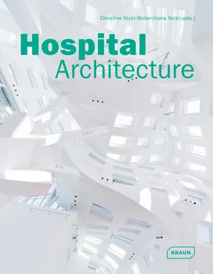 Nemocniční architektura - Hospital Architecture