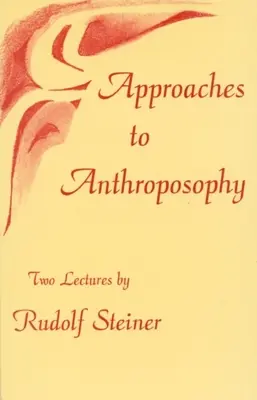 Přístupy k antroposofii: (Cw 35) - Approaches to Anthroposophy: (Cw 35)