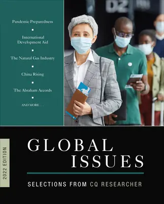 Global Issues 2022 Edition: Výběr z publikací CQ Researcher - Global Issues 2022 Edition: Selections from CQ Researcher