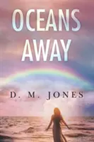Oceány daleko - Oceans Away