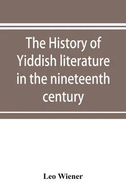 Dějiny literatury v jazyce jidiš v devatenáctém století - The history of Yiddish literature in the nineteenth century