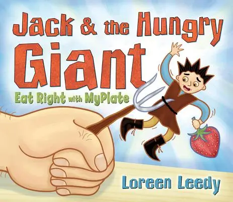 Jack a hladový obr Jezte správně s Myplate - Jack and the Hungry Giant Eat Right with Myplate