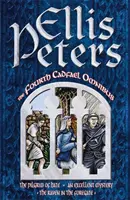 Čtvrtý cadfaelovský omnibus - Poutník z nenávisti, Vynikající záhada, Havran v předbraní - Fourth Cadfael Omnibus - The Pilgrim of Hate, An Excellent Mystery, The Raven in the Foregate