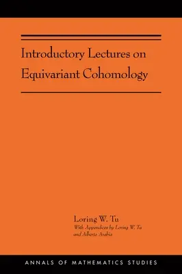 Úvodní přednášky z ekvivariantní kohomologie: (Ams-204) - Introductory Lectures on Equivariant Cohomology: (Ams-204)