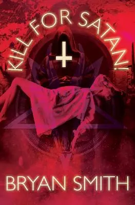 Zabij pro Satana! - Kill For Satan!
