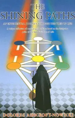 Zářivé stezky: Zážitková cesta stromem života - The Shining Paths: An Experiential Journey Through the Tree of Life