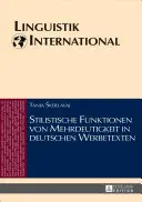 Stilistische Funktionen Von Mehrdeutigkeit in Deutschen Werbetexten (Stimulující funkce v německých slovesných textech) - Stilistische Funktionen Von Mehrdeutigkeit in Deutschen Werbetexten
