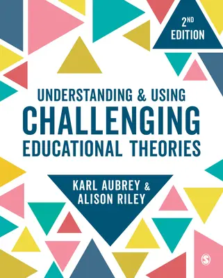 Pochopení a využití náročných vzdělávacích teorií - Understanding and Using Challenging Educational Theories
