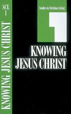 Poznávání Ježíše Krista, kniha 1 - Knowing Jesus Christ, Book 1