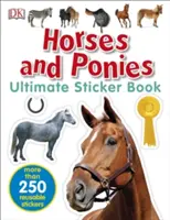 Koně a poníci - kniha samolepek - Horses and Ponies Ultimate Sticker Book