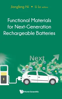 Funkční materiály pro dobíjecí baterie nové generace - Functional Materials for Next-Generation Rechargeable Batteries