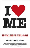Srdcem jsem já - Věda o lásce k sobě samému - I Heart Me - The Science of Self-Love