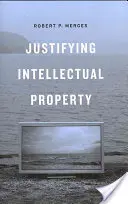 Ospravedlnění duševního vlastnictví - Justifying Intellectual Property