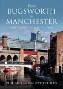 Od Bugsworthu k Manchesteru - historie vápencové stezky - From Bugsworth to Manchester - A History of the Limestone Trail