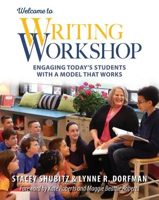 Vítejte v dílně psaní: Zapojte dnešní studenty do práce s modelem, který funguje - Welcome to Writing Workshop: Engaging Today's Students with a Model That Works