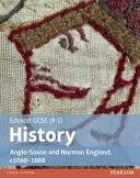 Edexcel GCSE (9-1) History Anglo-Saxon and Norman England, c1060-1088 Student Book (učebnice pro studenty) - Edexcel GCSE (9-1) History Anglo-Saxon and Norman England, c1060-1088 Student Book