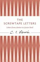 Screwtapovy dopisy - Dopisy staršího ďábla mladšímu ďáblovi - Screwtape Letters - Letters from a Senior to a Junior Devil