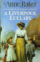 Liverpoolská ukolébavka - dojemná sága o lásce, svobodě a rodinných tajemstvích - Liverpool Lullaby - A moving saga of love, freedom and family secrets