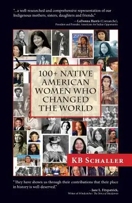 100+ indiánských žen, které změnily svět - 100 + Native American Women Who Changed the World