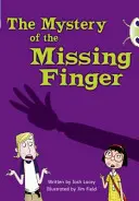 Klub brouků Nezávislá beletrie 5. ročník Modrá A Záhada chybějícího prstu - Bug Club Independent Fiction Year 5 Blue A The Mystery of the Missing Finger